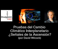 DAVID WILCOK: INDICIOS CIENTFICOS DE LA ASCENSIN